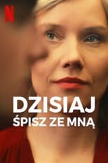 Image Dzisiaj śpisz ze mną 2023