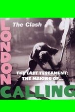 The Clash: The Making of London Calling - The Last Testament