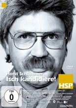 Horst Schlämmer - Isch kandidiere!