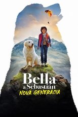 Bella a Sebastián: Nová generácia