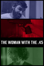 The Woman with the .45