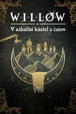Willow: V zákulisí kúziel a čarov