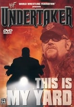 WWF: Undertaker - This Is My Yard