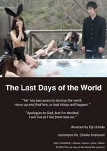 The Last Days of the World