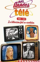 Nos Années Télé - 1950 / 1980