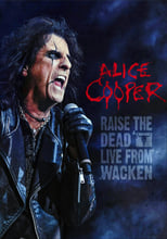 Alice Cooper: Raise the Dead (Live from Wacken)