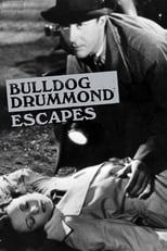 Bulldog Drummond Escapes