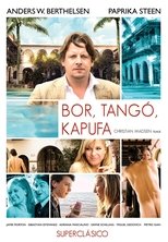 Bor, tangó, kapufa