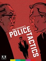 Battles Without Honor and Humanity: Police Tactics