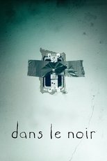 Dans le noir