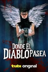 VER Donde el Diablo Pasea (2023) Online Gratis HD