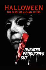 Halloween: The Curse of Michael Myers (Unrated Producer's Cut)