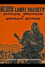 Black Label Society: Boozed, Broozed & Broken-Boned