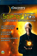 Morgan Freeman Science Show - L’Universo é infinito