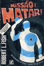 Missão: Matar!