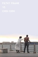 Filthy Frank VS Chin Chin