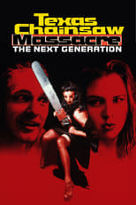 Texas Chainsaw Massacre: The Next Generation