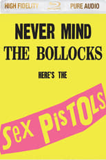 Sex pistols:  Never Mind the Bollocks: Here's the Sex Pistols