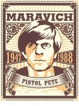 Pistol Pete: The Life and Times of Pete Maravich