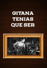 Gitana tenías que ser