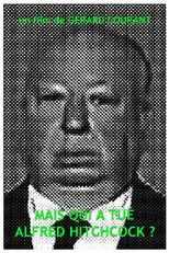 Mais qui a tué Alfred Hitchcock?