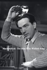 Mackendrick: The Man Who Walked Away