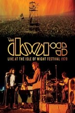 The Doors - Live at the Isle of Wight Festival 1970