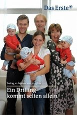 Ein Drilling kommt selten allein