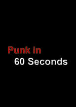 Punk in 60 Seconds