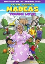 Tyler Perry’s Madea’s Tough Love