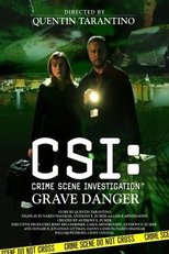 CSI: Crime Scene Investigation, Grave Danger