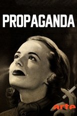 Propaganda : la fabrique du consentement