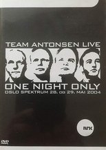 Team Antonsen Live: One Night Only