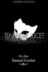 Tenebrae Lucet