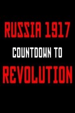 Russia 1917: Countdown to Revolution