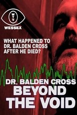 Dr. Balden Cross: Beyond The Void