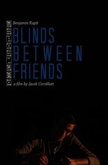 Blinds Between Friends