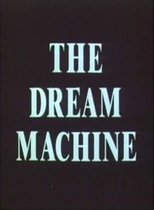 The Dream Machine