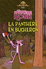 La Panthère En Bûcheron