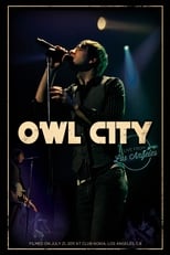 Owl City - Live from Los Angeles