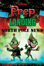 Prep & Landing: North Pole News