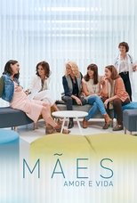 BR - Mães : Amor e vida