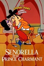 Senorella et le prince charmant