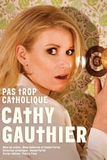 Cathy Gauthier Pas Trop Catholique