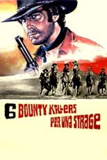 Sei bounty killers per una strage