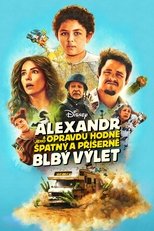 Alexandr a jeho opravdu hodně špatný a příšerně blbý výlet