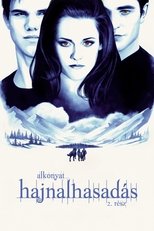 Alkonyat: Hajnalhasadás - 2. rész