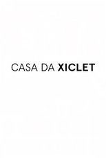 Casa da Xiclet