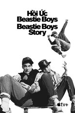 Hồi Ức Beastie Boys - Beastie Boys Story