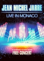 Jean Michel Jarre: Live In Monaco